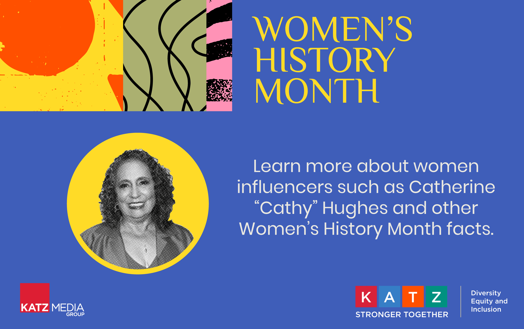 Katz Celebrates Women's History Month Part 3 of 3